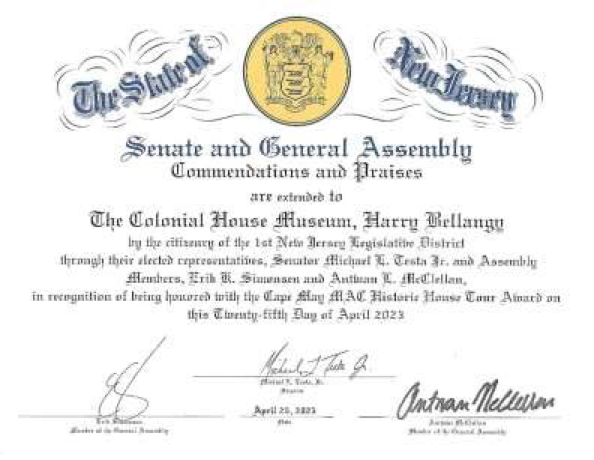 State of New Jersey Senate and General Assembly commendations and praises are extended to the Colonial House Museum, Harry Bellangy